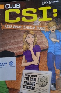 Club CSI: Kasus Maskot Terbakar Hangus