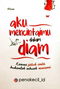 Aku Mencintaimu dalam Diam