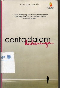 Cerita dalam Keheningan / Every Silence has a Story