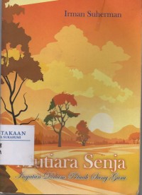 Mutiara Senja: Ingatan dalam Petuah Sang Guru