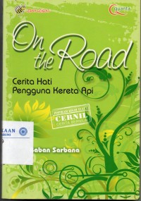 On The Road: cerita hati pengguna kereta