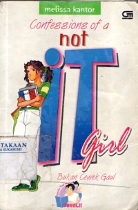 Image of The Confessions of not It Girl: Bukan Cewek Gaul